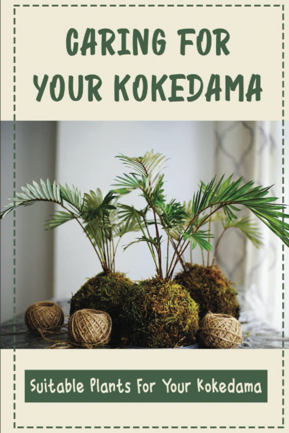 Capa do livro Caring for Your Kokedama