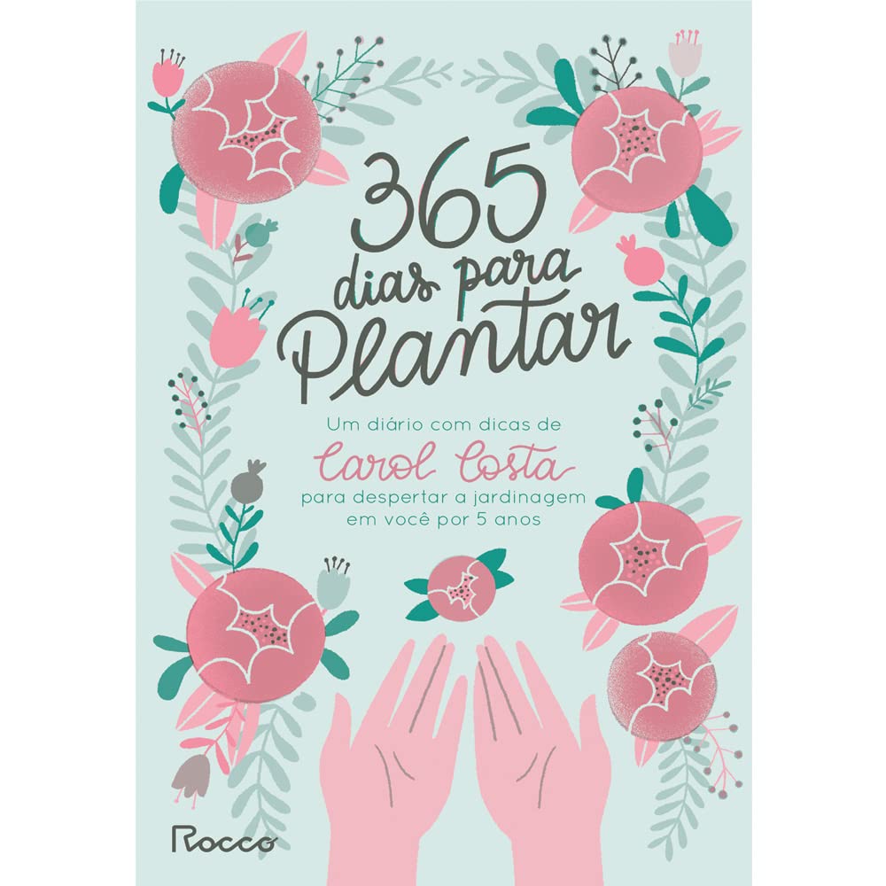 Livro Dias Para Plantar de Carol Costa