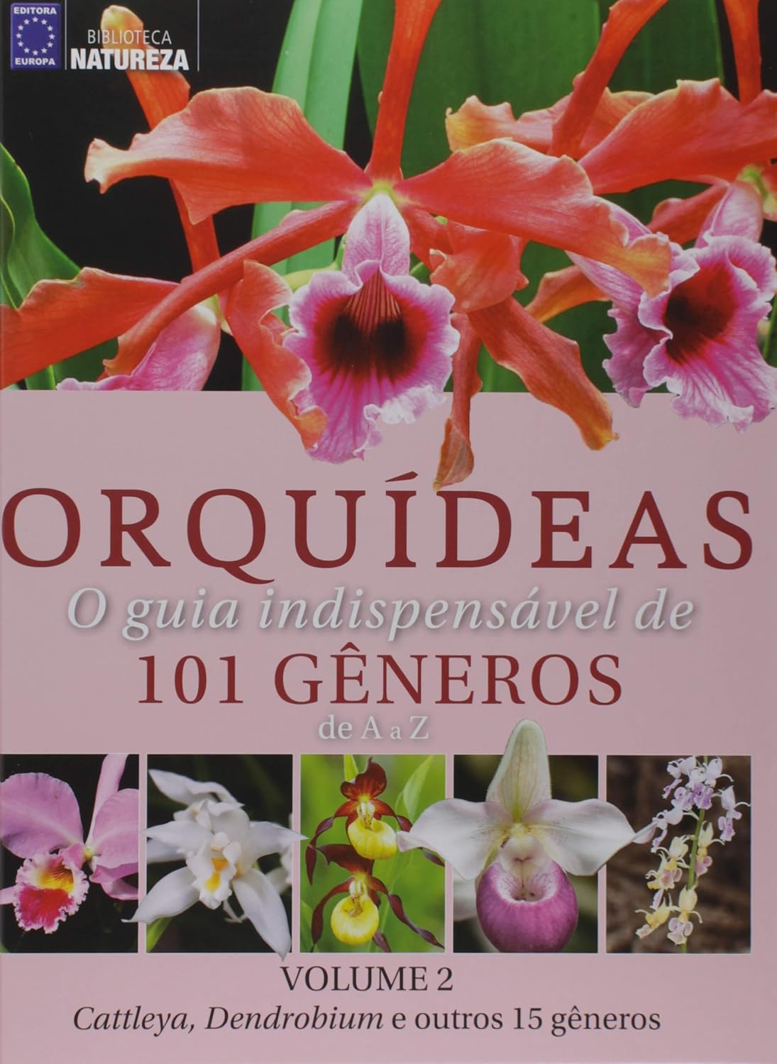 Orquídeas – Guia Indispensável: 101 Gêneros